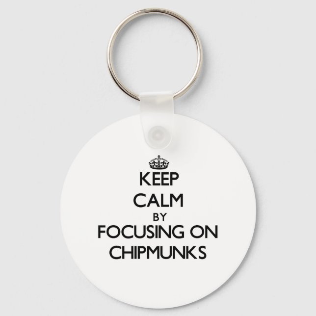 Chaveiro Mantenha a calma, focando-se nos Chipmunks (Frente)