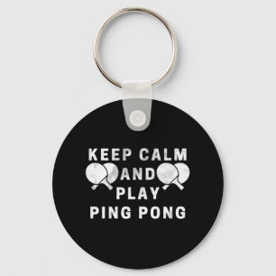 Chaveiro Mantenha-Se Calmo E Jogue Ping Pong - Mesa Players