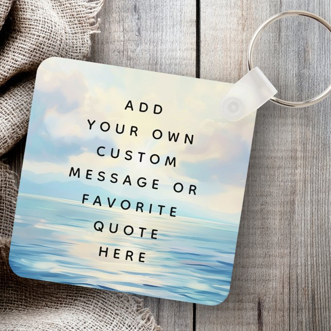 Chaveiro Mares calmos, mar, nascer do sol pintando mensagem (Calm seas ocean sunrise painting custom message keychain)
