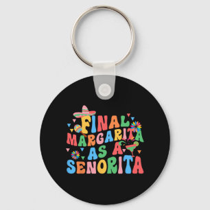 Chaveiro Margarita Final Como Uma Noiva Senorita Esquadrão