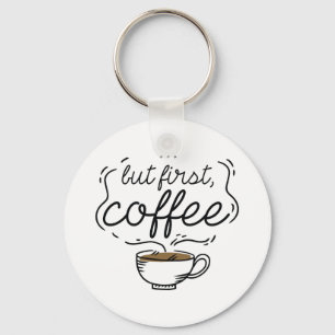Chaveiro Mas Primeiro Café