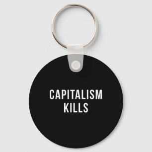 Chaveiro Matares do capitalismo - Anti-capitalista - Democr