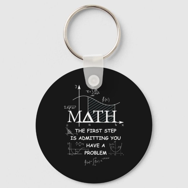 Chaveiro Math The First Step Is Admitting You Have A Proble (Frente)