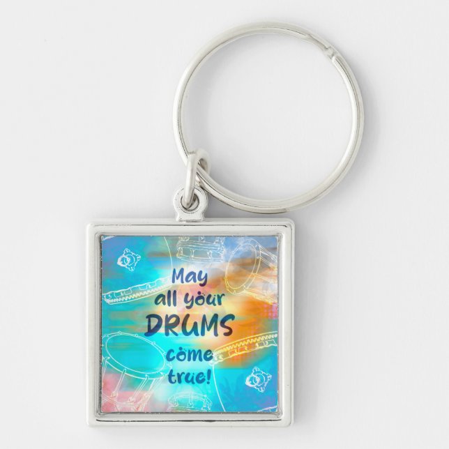 Chaveiro May all your drums come true sleutelhanger (Frente)