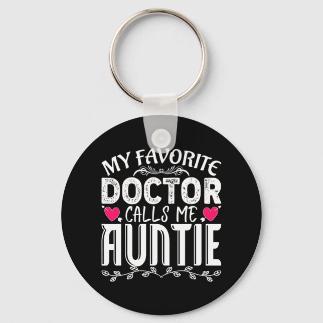 Chaveiro Médico Favorito Me Chama Tia Divertida Mãe Médica (Frente)