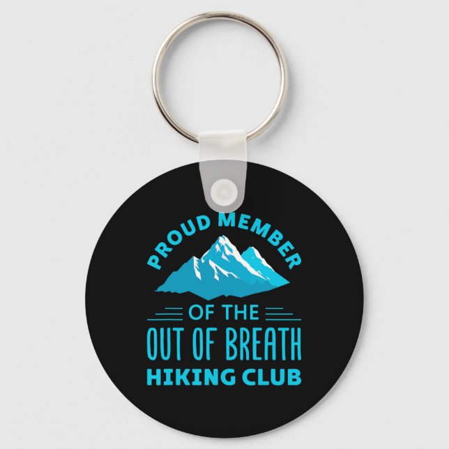 Chaveiro Membro Orgulhoso do Clube de Hiking Sem Fôlego (Frente)