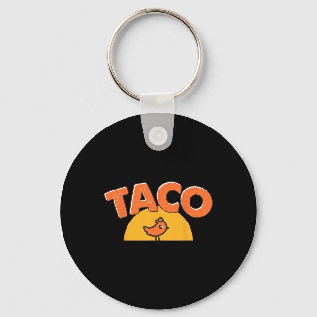 Chaveiro Meme de Frango Engraçado Taco da Moda Trump Sempre (Frente)