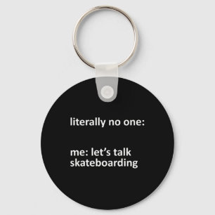 Chaveiro Meme de skate literalmente ninguém eu vamos falar