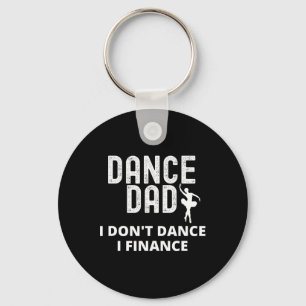 Chaveiro Mens Dance Pai Eu não danço Eu financio Pai