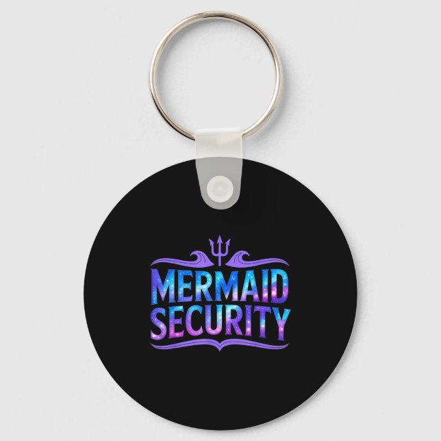 Chaveiro Mermaid Security Funny Dad Father Daughter Birthda (Frente)