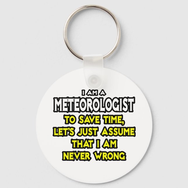 Chaveiro Meteorologista... Presume Que Nunca Estou Errado (Frente)