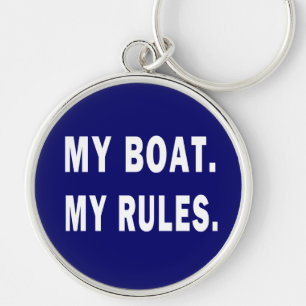Chaveiro Meu barco. Minhas regras - barco engraçado