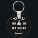 Chaveiro Meu Barco Minhas Regras Engraçada Navegação e Pesc<br><div class="desc">Design engraçada e humorística para aqueles que adoram ir navegar em um barco, iate ou navio, bons na navegação marítima e sentindo o vento. Legal safra e mercadoria retrô para marinheiro, comandante de navio ou comandante de barco. Perfeito para amante esportivo. Vista no próximo feriado e férias. presente de Natal...</div>