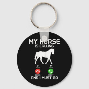 Chaveiro Meu Cavalo Está Chamando &amp; Eu Tenho Que Engraç