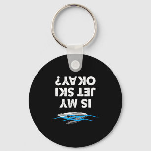 Chaveiro Meu jet ski está bem - piloto de jet ski engraçado