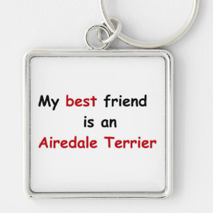 Chaveiro Meu melhor amigo é Airedale Terrier