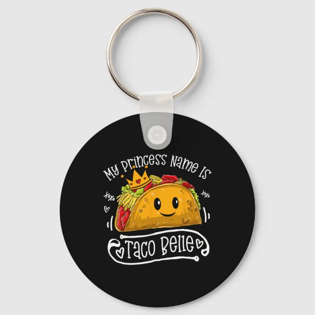 Chaveiro Meu Nome De Princesa É Taco Belle Funny Pun Cinco  (Frente)
