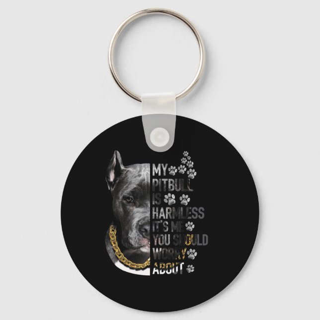 Chaveiro Meu Pitbull é inofensivo. Sou eu que você deveria  (Frente)