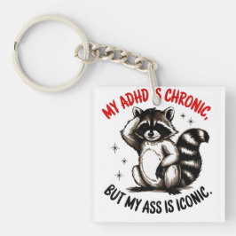 Chaveiro Meu TDAH É Crônico Mas Meu Bumbum É Icônico