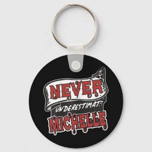 Chaveiro Michelle Name Nunca Subestima Michelle Funny M