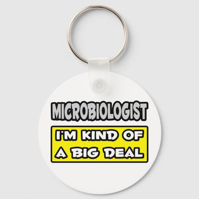 Chaveiro Microbiólogo... Eu sou meio que um grande negócio (Frente)