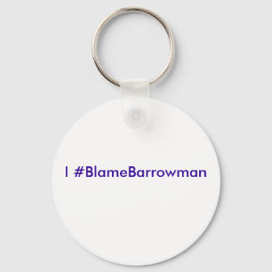 Chaveiro Mim #BlameBarrowman