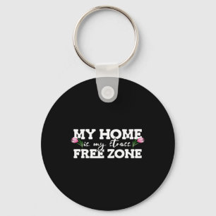 Chaveiro Minha Casa É Minha Zona Livre De Stress Sensibiliz