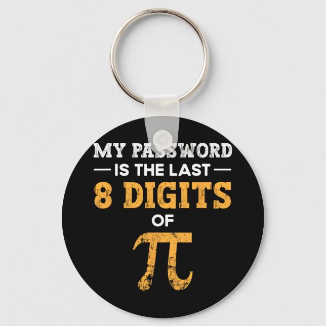 Chaveiro Minha Palavra É Os Últimos 8 Dígitos Do Pi Pi Day (Frente)