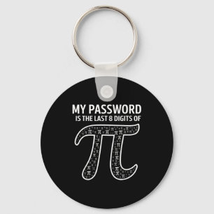 Chaveiro Minha senha são os últimos 8 dígitos de Pi Matemát