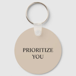 Chaveiro Minimal Prioritize You Quote Beige