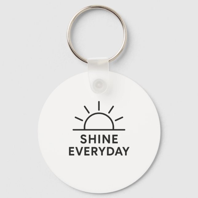 Chaveiro minimalista "Shine Everyday" (Frente)