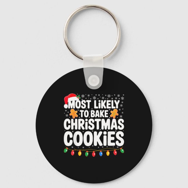 Chaveiro Most Likely To Bake Christmas Cookies Shirt Family (Frente)