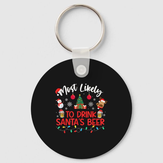 Chaveiro Most Likely To Drink Santa's Beer Funny Drinking C (Frente)