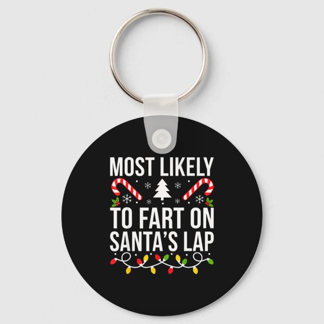 Chaveiro Most Likely To Fart On Santas Lap Funny Christmas  (Frente)