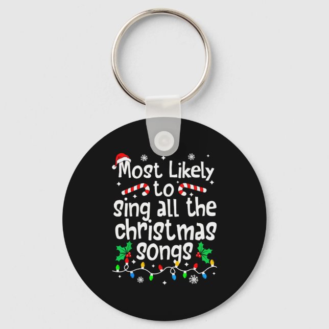 Chaveiro Most Likely To Sing All The Christmas Songs Singer (Frente)