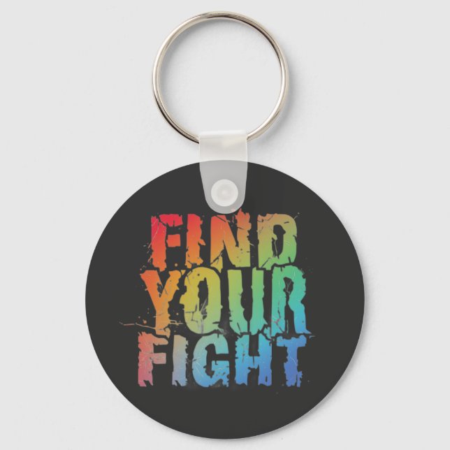 Chaveiro Motivational Find Your Fight Quote Art (Frente)