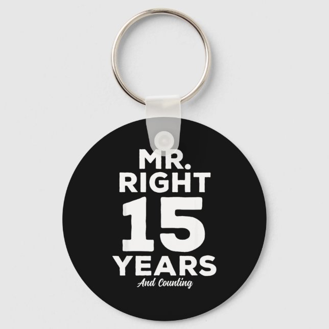 Chaveiro Mr. Right 15 Years Wedding Anniversary Funny Match (Frente)