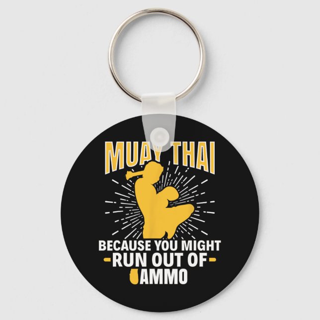 Chaveiro Muay Thai Porque Você Pode Ficar Sem Ammo Thai B (Frente)