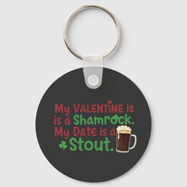 Chaveiro My Valentine is a Shamrock Funny St. Patrick's Day (Frente)