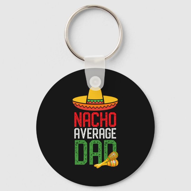 Chaveiro Nacho Average Dad Funny Cinco De Mayo Fathers Day  (Frente)