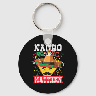 Chaveiro Nacho Average Matthew Engraçado Cinco De Mayo Matt