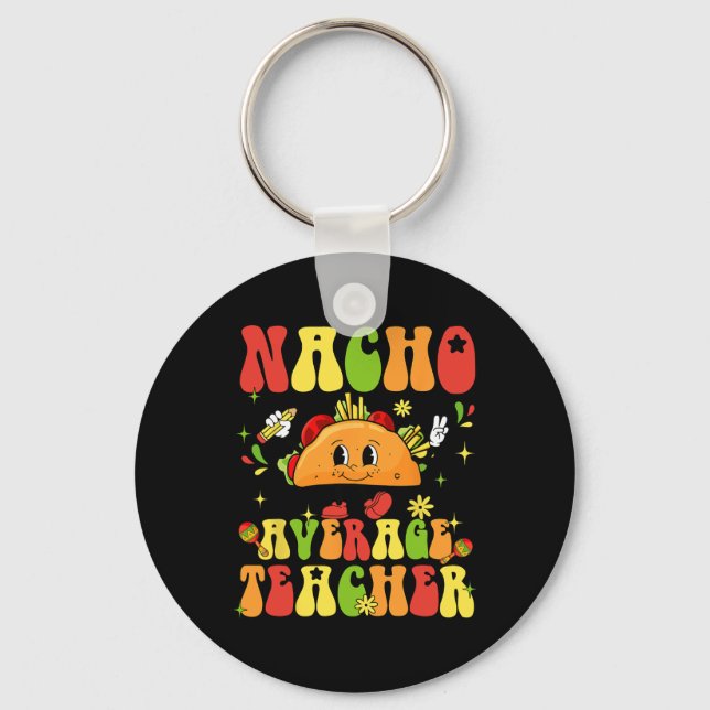Chaveiro Nacho Média Professora Funny Taco Comida Cinc Mexi (Frente)