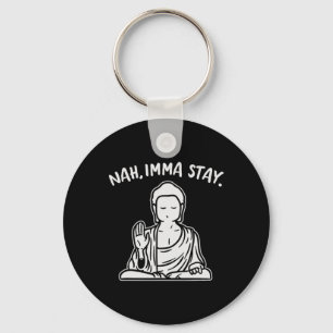Chaveiro Nah Vou Ficar Buda Piada Yoga Meditação Zen Nam