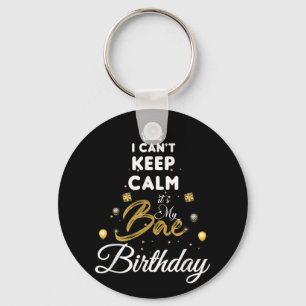 Chaveiro Namorada de Aniversário - Eu Não Posso Manter Calm