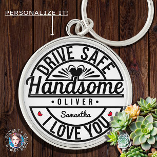 Chaveiro Namorado Husband Pai Drive Safe Handsome