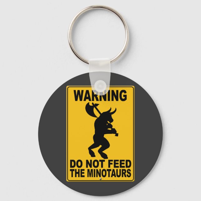Chaveiro Não Alimente os Minotauros (Frente)