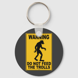 Chaveiro Não alimente os Troll