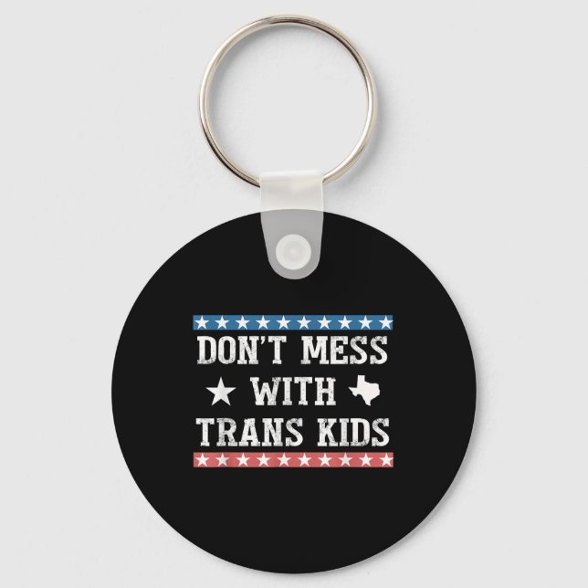 Chaveiro Não Brinque Com Crianças Trans Texas Proteja Crian (Frente)