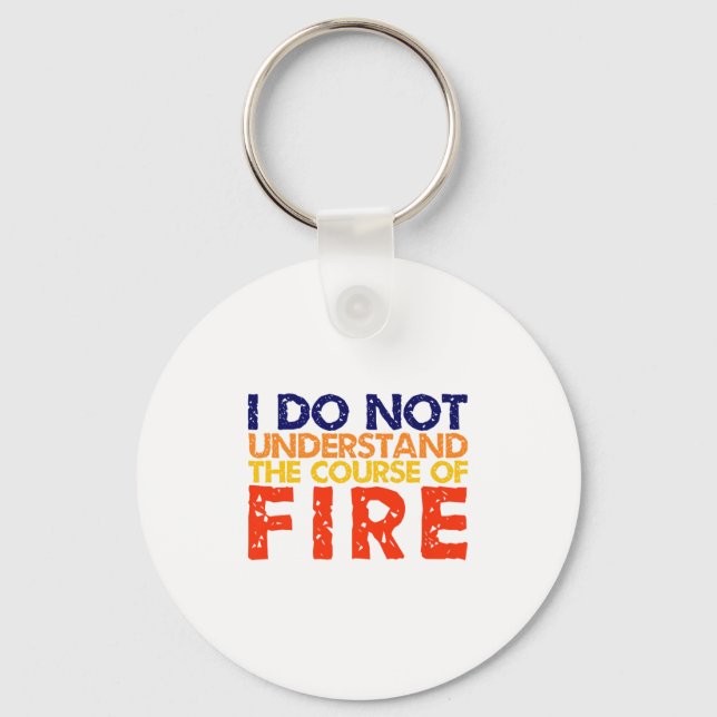 Chaveiro Não Compreendo O Prêmio De Incêndio (Frente)
