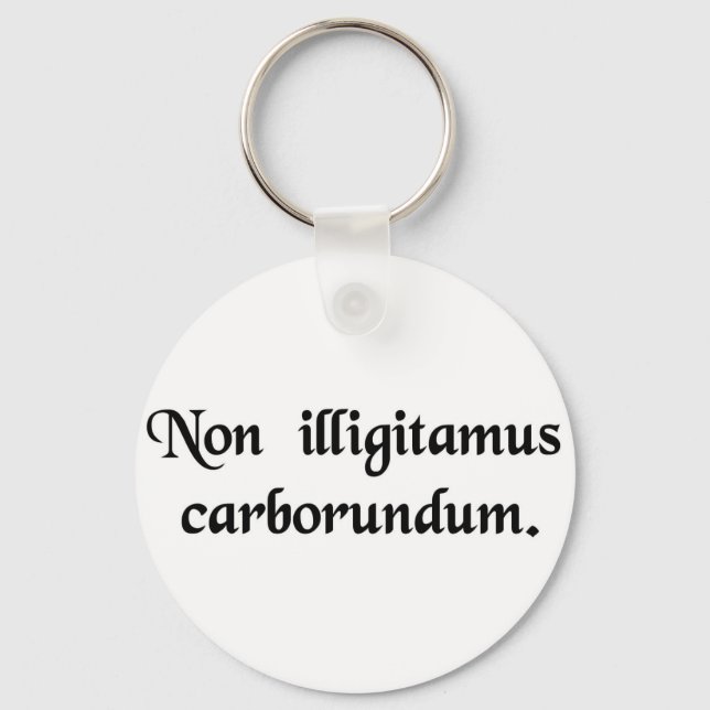 Chaveiro Não deixe que os bastardos te movam. (Frente)